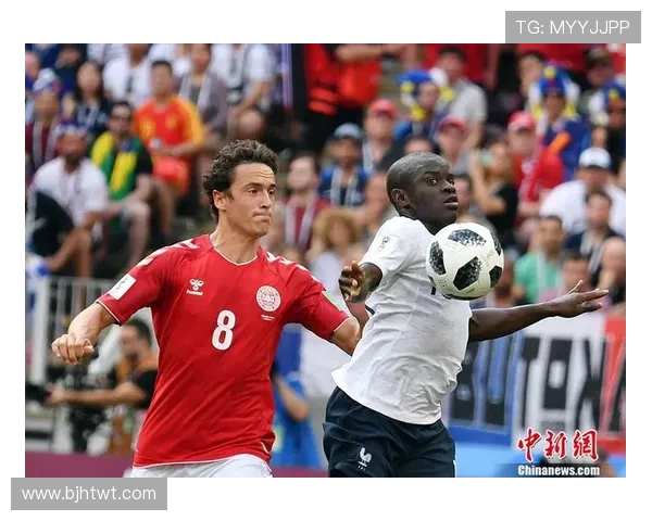 丹麦与法国精彩对决现场直播全程回顾与分析